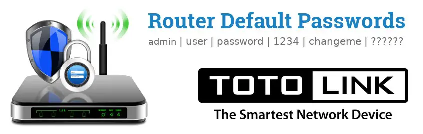 Totolink Default Usernames And Passwords Updated July 2021 Routerreset