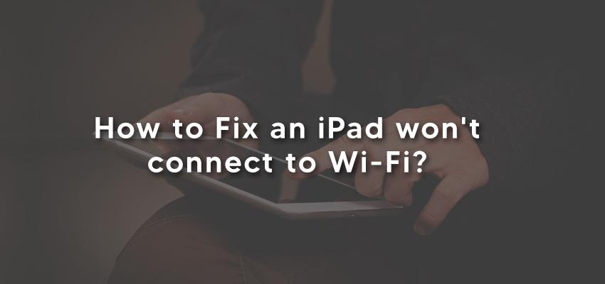 👨‍🏫 How to Fix an iPad Won't Connect to Wi-Fi | RouterReset